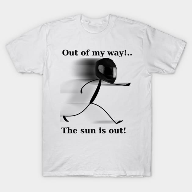 "Out of my way" Biker T-Shirt by CarolineArts